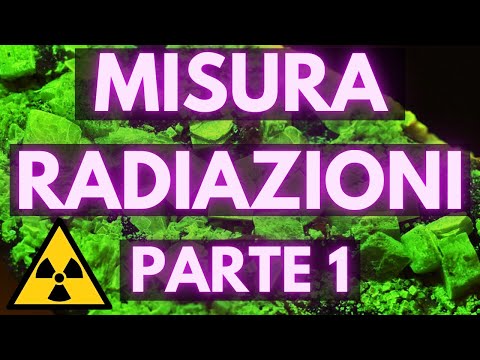 MISURA RADIAZIONI IONIZZANTI 1 - Unità, radioattività, dosimetria, storia e strumenti
