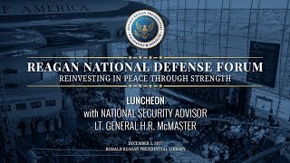 Luncheon w/ National Security Advisor Lt. General H.R. McMaster — 2017 Reagan National Defense Forum