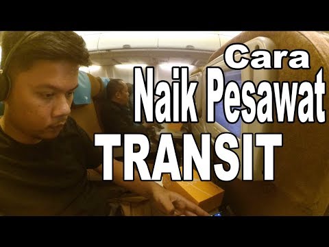 download lagu mp3 mp4 Cara Naik Pesawat Kalau Transit, download lagu Cara Naik Pesawat Kalau Transit gratis, unduh video klip Cara Naik Pesawat Kalau Transit