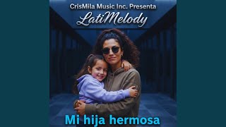 Download lagu Mi hija hermosa mp3 Download lagu Mi hija hermosa mp3