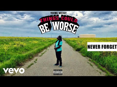 Young Mezzy - Never Forget (Official Audio)