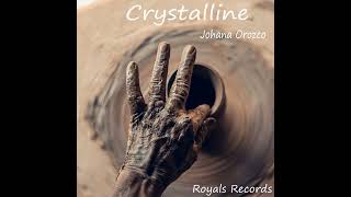 Johana Orozco - Crystalline
