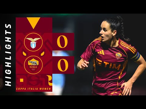 LAZIO 0-0 ROMA | COPPA ITALIA FEMMINILE 2025-26