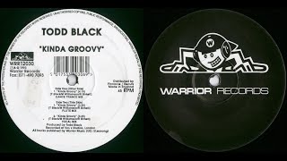 Todd Black - Kinda Groovy (Dance Trance Mix) 1993