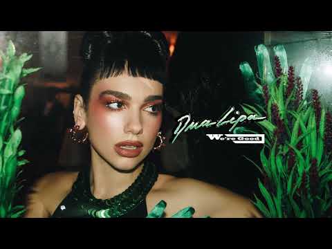 Video thumbnail for Dua Lipa - We’re Good (Türkçe Çeviri)