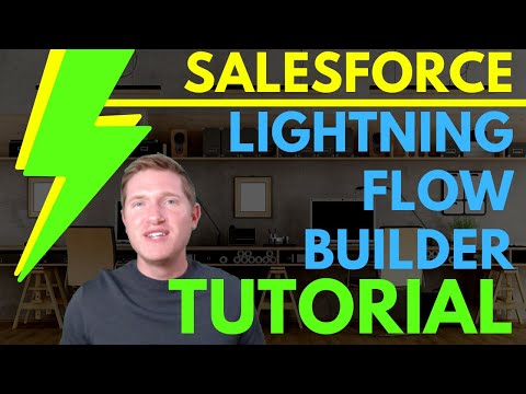 Salesforce - Lightning Flow Builder - Tutorial 2020 [COMPLETE]