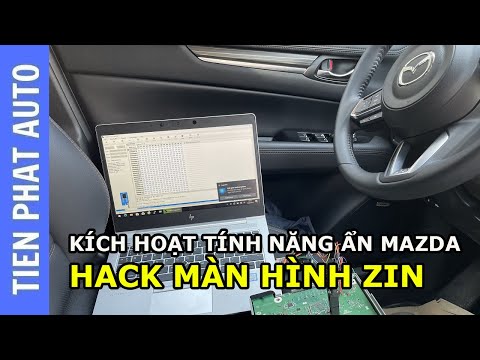 Kích hoạt tính năng ẩn Mazda - Hack mở khóa màn hình Mazda (Việt hóa, xem video,..)