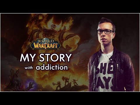 World of Warcraft Addiction *How I Beat It*
