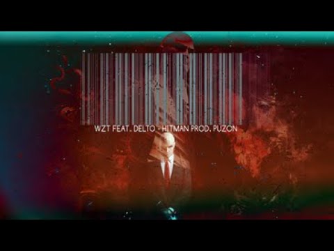 wuzette- HITMAN feat. Delto prod. Puzon