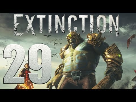 Extinction playthrough pt29 - A REALLY Extended Manicure