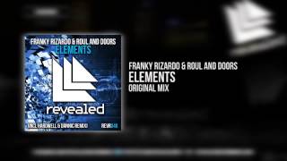 Franky Rizardo and Roul & Doors - Elements (Original Mix)