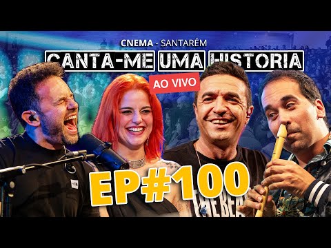 Episódio 100 (ao vivo em Santarém) - Canta-me uma História