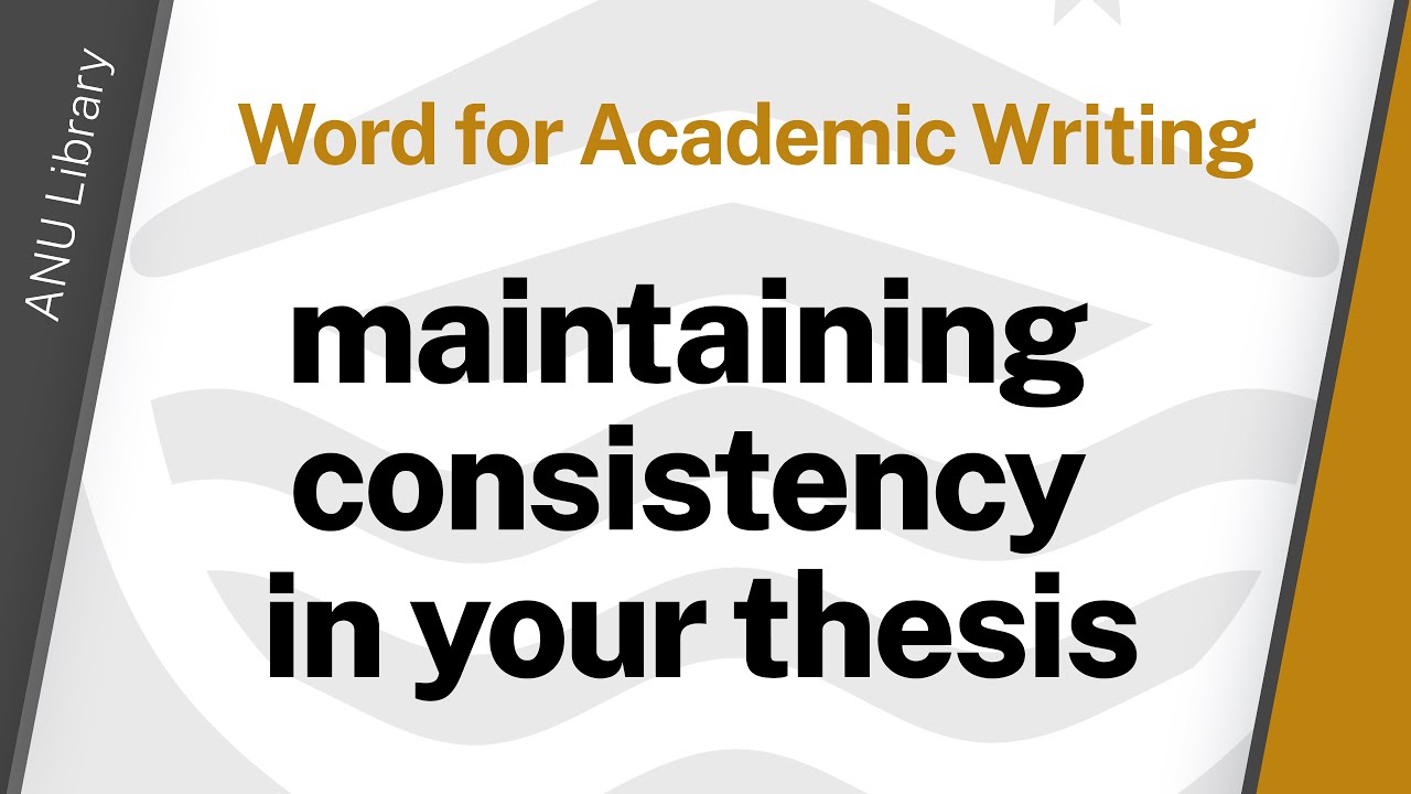 2024 maintaining consistency in your thesis
