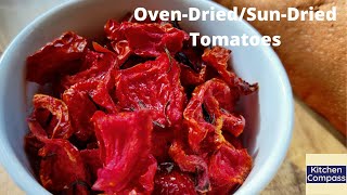 How to Make Oven Dried/Sun Dried Tomato | Tomato Recipe | Tomato Condiment | Homemade Dried Tomato
