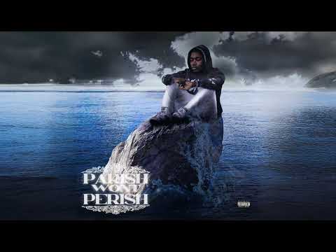 Tylan1k - Parish Won’t Perish (Official Audio)