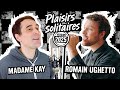 Plaisirs Solitaires Madame Kay Romain Ughetto Version 2025