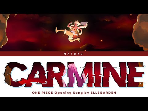 One Piece Opening 28 FULL『CARMINE』by ELLEGARDEN | Lyrics (Kan/Rom/Eng)