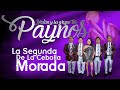 La Segunda De La Cebolla Morada Jordan Y Su Grupo Los Paynos
