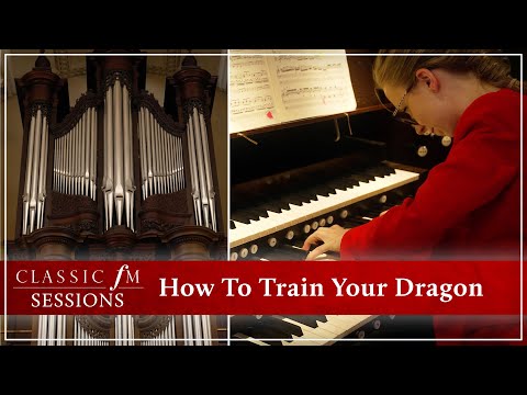 How to Train your Dragon... on the ORGAN! | Anna Lapwood