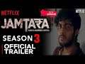 Jamtara Season 3 Release Date Jamtara Season 3 Kab Aayega Jamtara Season 3 Review