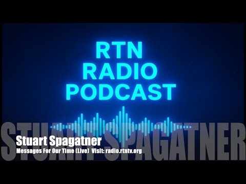 Radio RTN Catchup with Stuart Spagatner Broadcast 18-Oct-2025