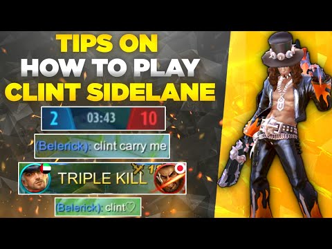 Tips On How To Play Clint Sidelane | Mobile Legends