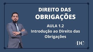 Introdução ao Direito das Obrigações (1.2)