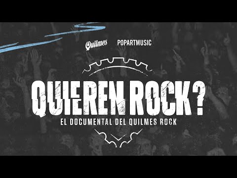 ¿Quieren ROCK? | Documental Quilmes Rock