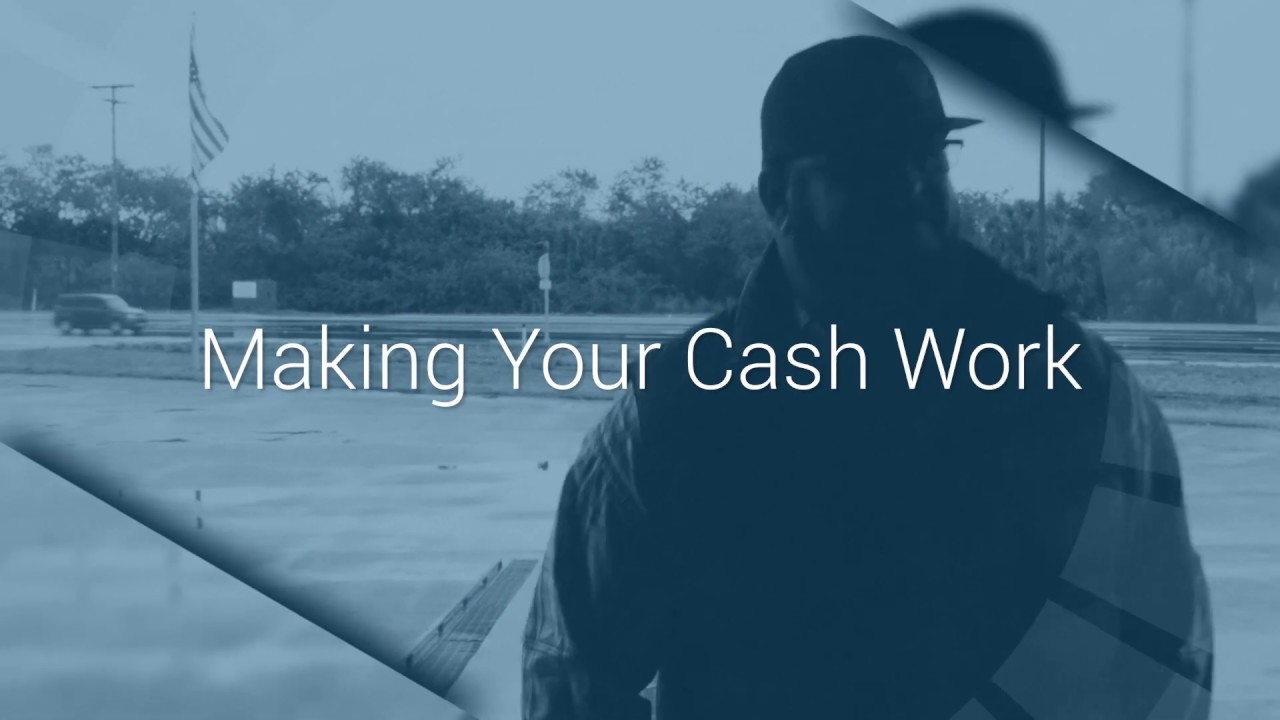 Making Your Cash Work