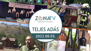 ZónaTV – TELJES ADÁS – 2022.08.03.
