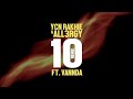 YCN RAKHIE x ALL3RGY - 10 ft. VannDa (Remix)