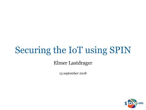 RIOT Summit 2018 @ Amsterdam - Securing the IoT using SPIN