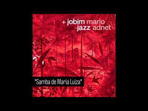 Mario Adnet: Samba de Maria Luiza