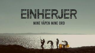 EINHERJER - Mine Våpen Mine Ord (Official Music Video)
