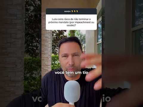 LULA TERMINA O PRÓXIMO MANDATO? | IMPEACHMENT E SAÚDE PODEM MUDAR TUDO