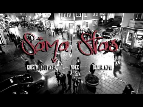 Noke - Sama stað ft. Daniel Alvin & Kristmundur Axel