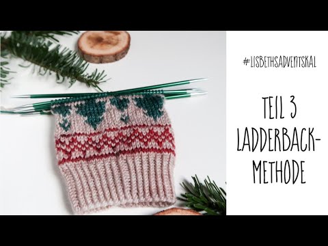 #LisbethsAdventsKAL - Part 3 - Ladderback Method