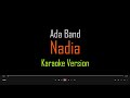 Ada Band Nadia Karaoke