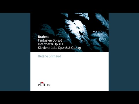 6 Piano Pieces, Op. 118: No. 1, Intermezzo in A Minor