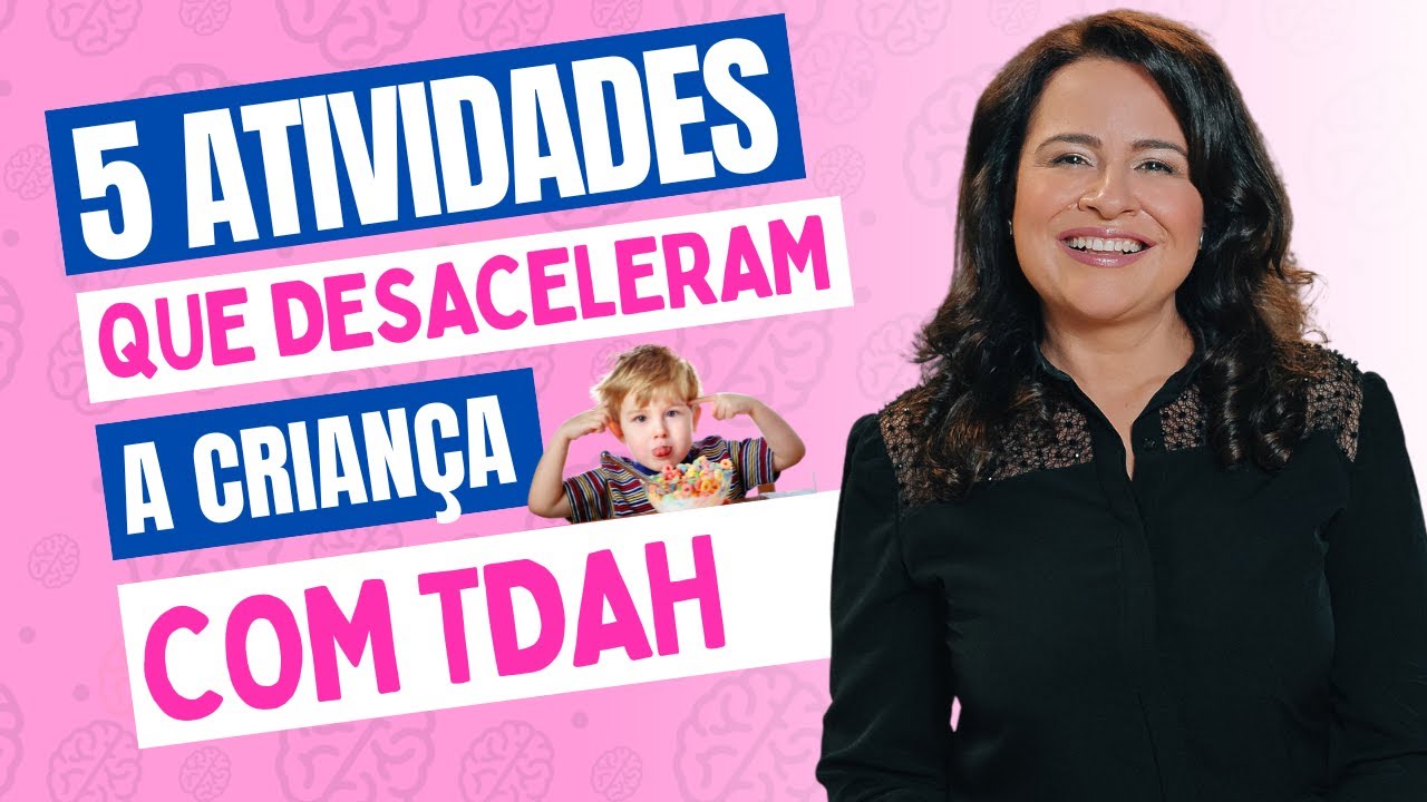 Essas 5 Atividades Vão Desacelerar Sua Criança com TDAH