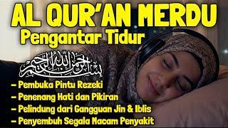 Download lagu Bacaan Al Quran Pengantar Tidur Merdu Al Mulk, Al Kahfi Ar Rahman, Al Waqiah Penenang Hati & Pikiran mp3 Download lagu Bacaan Al Quran Pengantar Tidur Merdu Al Mulk, Al Kahfi Ar Rahman, Al Waqiah Penenang Hati & Pikiran mp3