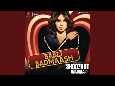 Babli Badmaash — watch video