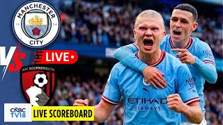 🔴Manchester City vs Bournemouth LIVE: Maresca's Man City Welcome Bournemouth | Haaland Goal | N18G