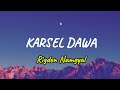 KARSEL DAWA Rigden Namgyal Lyrics