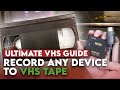 How To Record On VHS Tape From Any Device Ultimate Guide