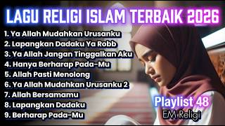 Download lagu Ya Allah Mudahkan Urusanku - Lagu Religi Islam Terbaik - Playlist 48 - EM Religi mp3 Download lagu Ya Allah Mudahkan Urusanku - Lagu Religi Islam Terbaik - Playlist 48 - EM Religi mp3