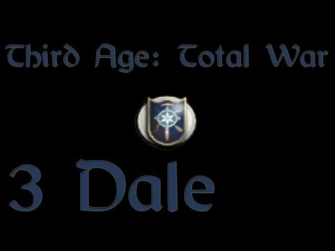 [3] Third Age Total War 3.2 (MOS) - Dale -