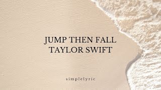 TAYLOR SWIFT - Jump Then Fall (Taylor&#39;s Version) Lyric Video