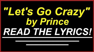Let&#39;s Go Crazy by Prince READ THE LYRICS!