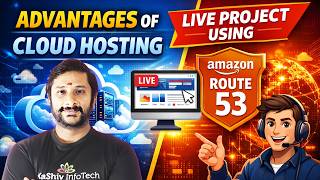 Advantages of Cloud Hosting in 2026 | AWS Route 53 Live Project (Step-by-Step) #kaashivinfotech